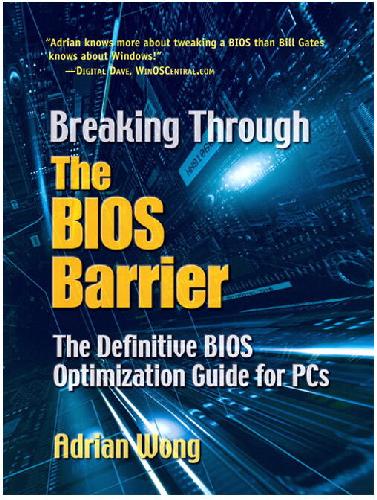 Breaking Through the BIOS Barrier: The Definitive BIOS Optimization Guide for PCs