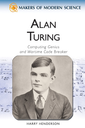 Alan Turing: Computing genius and wartime code breaker