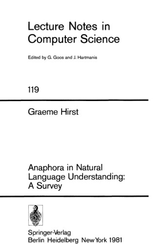 Anaphora in Natural Language Understanding: A Survey