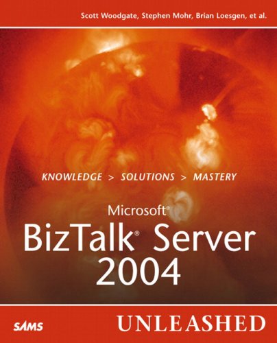 Microsoft BizTalk Server 2004 Unleased