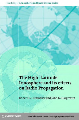 The high-latitude ionosphere and its effects on radio propagation