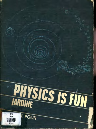 Physics is fun: An introductory course for secondary schools in four volumes,
