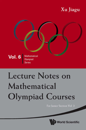 Lecture notes on mathematical olympiad courses: For junior section,