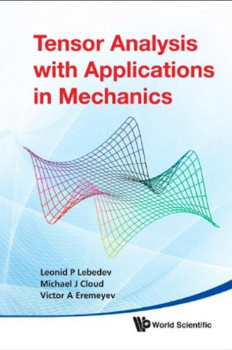 Tensor Analysis With Applications in Mechanics