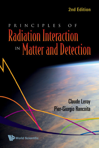 Principles Of Radiation Interaction In Matter And Detection