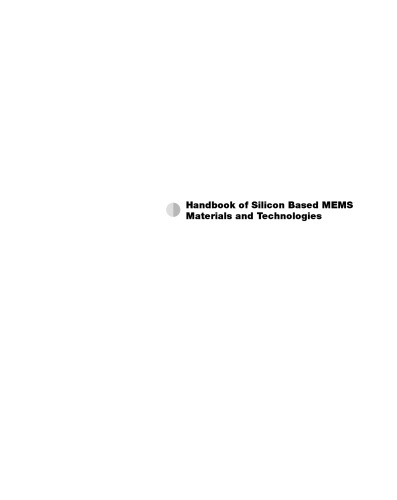 Handbook of Silicon Based MEMS Materials & Technologies