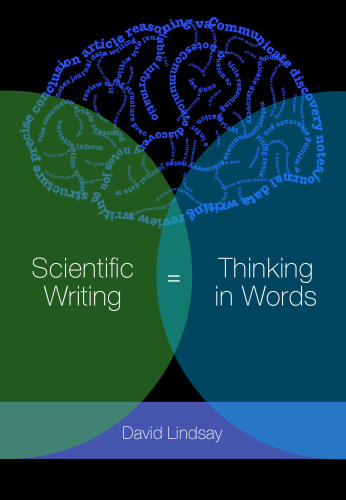 Scientific writing = thinking in words