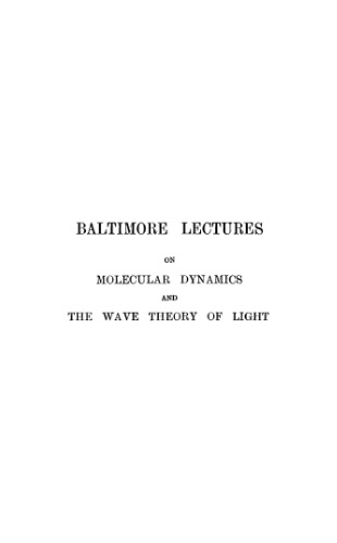 Baltimore Lectures on Molecular Dynamics and the Wave Theory of Light