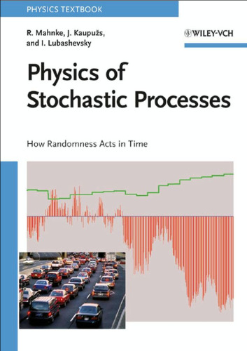 Physics of Stochastic Processes: How Randomness Acts in Time