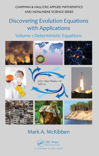 Discovering evolution equations with applications, Vol.1 Deterministic equations