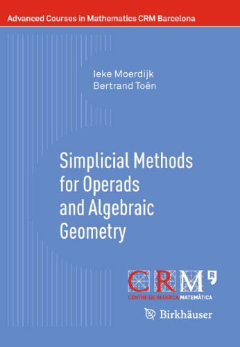 Simplicial methods for operads and algebraic geometry