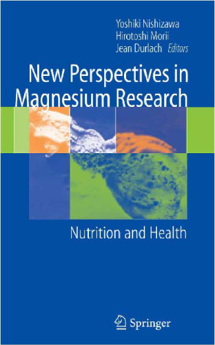 New perspectives in magnesium research: Nutrition and health