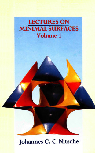 Lectures on minimal surfaces. Vol.1, Introduction, fundamentals, geometry