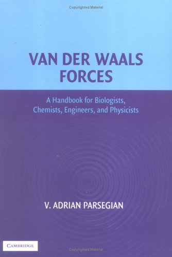 Van der Waals forces: a handbook for biologists, chemists, engineers, and physicists