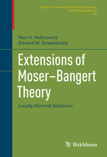 Extensions of Moser–Bangert Theory: Locally Minimal Solutions