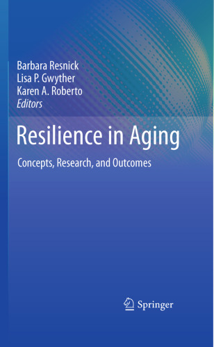 Resilience in aging: Concepts, research, and outcomes