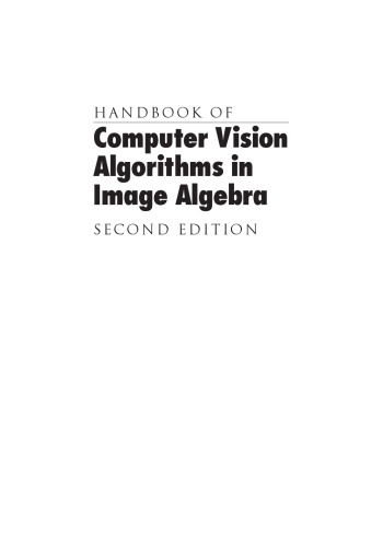 Handbook of computer vision algorithms in image algebra