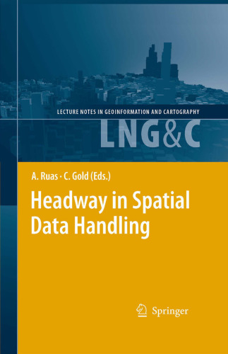 Headway in spatial data handling: 13th int. symp.