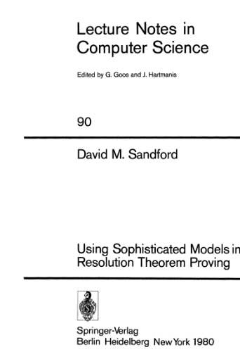 Using Sophisticated Models in Resolution Theorem Proving