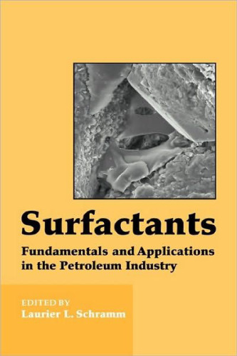 Surfactants: Fundamentals and Applications in the Petrolium Industry