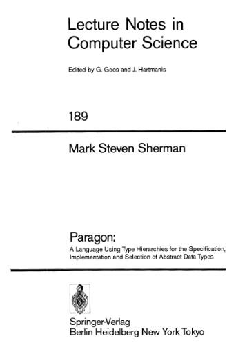 Paragon: A Language Using Type Hierarchies for the Specification, Implementation and Selection of Abstract Data Types