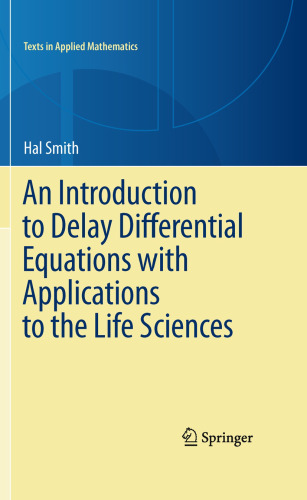 An introduction to delay differential equations with applications to the life sciences