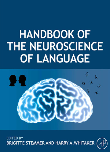 Handbook of the neuroscience of language