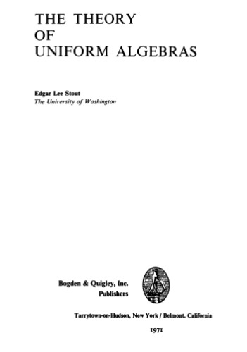 The theory of uniform algebras 