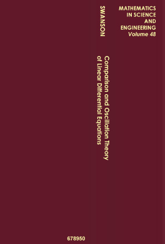 Comparison and Oscillation Theory of Linear Differential Equations