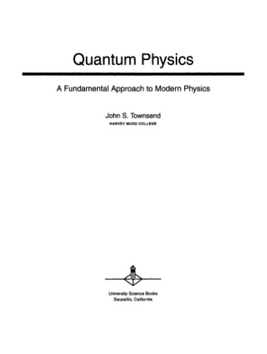 Quantum physics: A fundamental approach to modern physics 