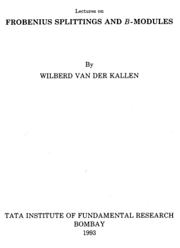 Lectures on Frobenius splittings and B-modules