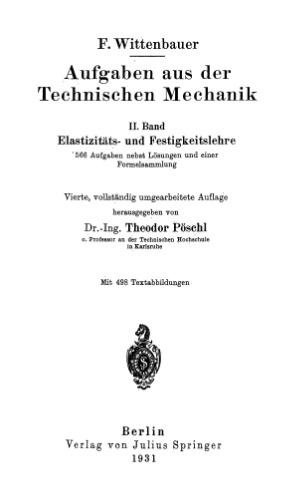 Aufgaben aus der technischen Mechanik: Elastizitaets- und Festigkeitslehre