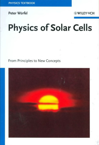 Physics of solar cells: From principles to new concepts