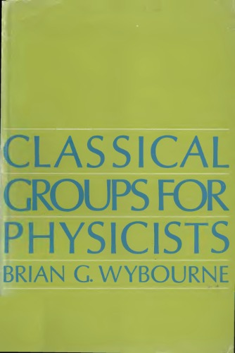 Classical Groups for Physicists