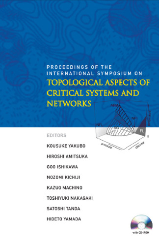 Topological aspects of critical systems and networks: Proc. of the Inter. Symposium