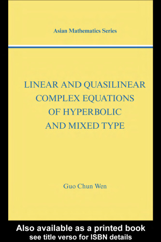 Linear and quasilinear complex equations of hyperbolic and mixed type