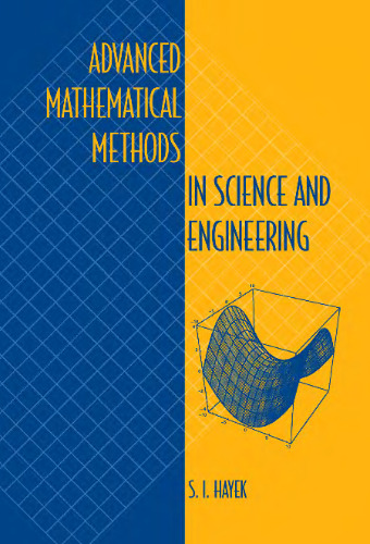 Advanced mathematical methods in science and engineering
