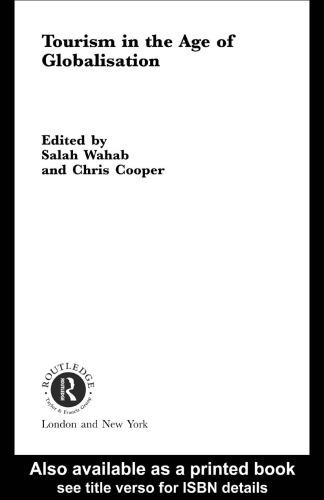 Tourism in the Globalisation Age (Routledge Advances in Tourism)