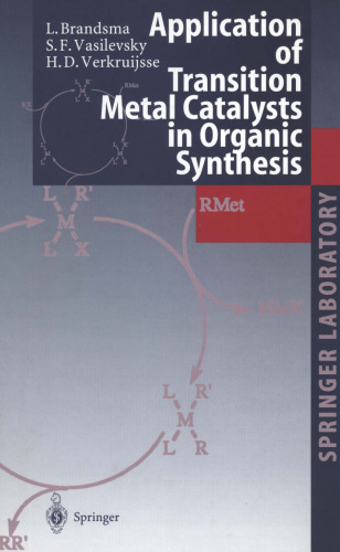 Application of Transition Metal Catalysts in Organic Synthesis (Springer Laboratory)