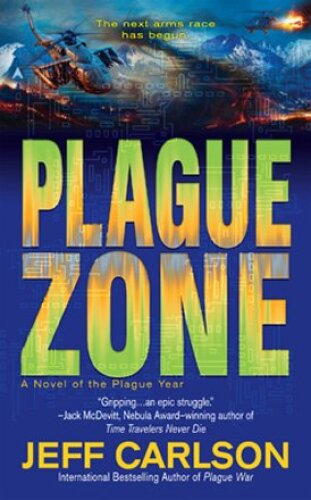 Plague Year Trilogy 3 Plague Zone