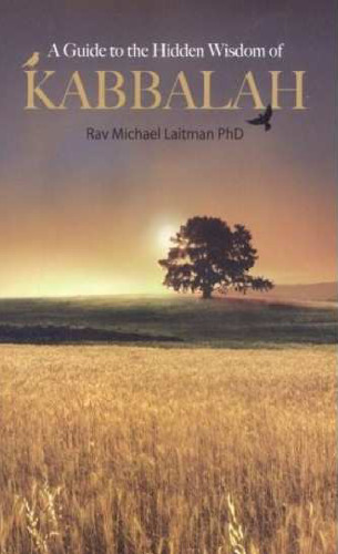 A Guide to the Hidden Wisdom of Kabbalah