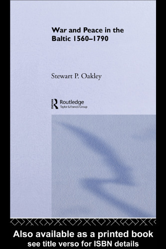 War and Peace in the Baltic, 1560-1790 (War in Context)