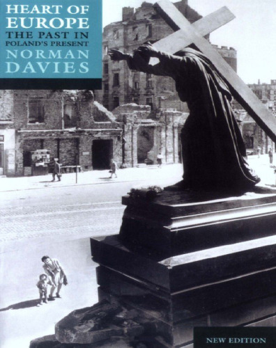 Heart of Europe: The Past in Poland's Present