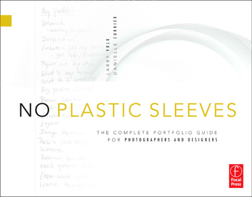 No Plastic Sleeves: The Complete Portfolio Guide for Photographers and Designers