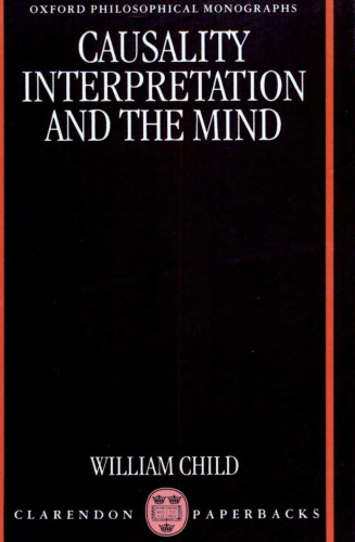 Causality, Interpretation, and the Mind ()