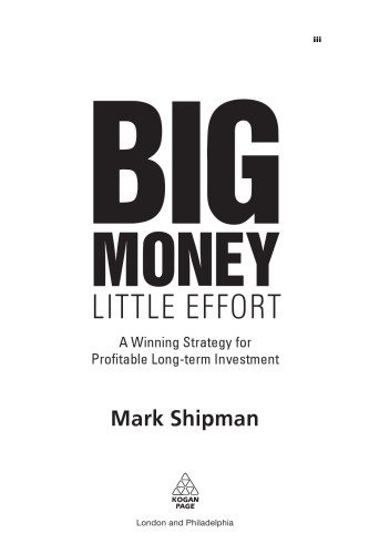 Big Money, Little Effort: Practical and Effective Strategies for Stock Market Investment