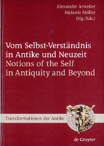 Vom Selbst-Verständnis in Antike und Neuzeit (Transformationen der Antike - Band 8)
