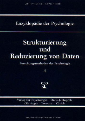 Enzyklopädie der Psychologie. Strukturierung und Reduzierung von Daten. Themenbereich B. Serie I. Band 4