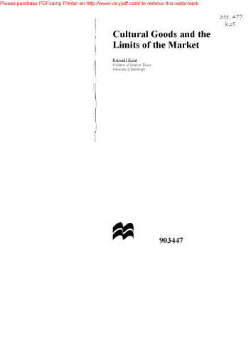 Cultural Goods and the Limits of the Market: Beyond Commercial Modelling