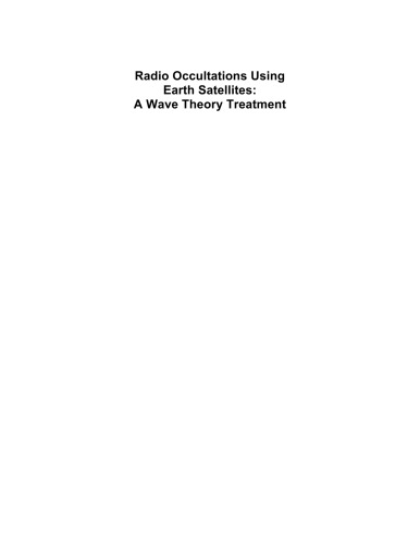 Radio Occultations Using Earth Satellites: A Wave Theory Treatment (Deep-Space Communications and Navigation Series 6)